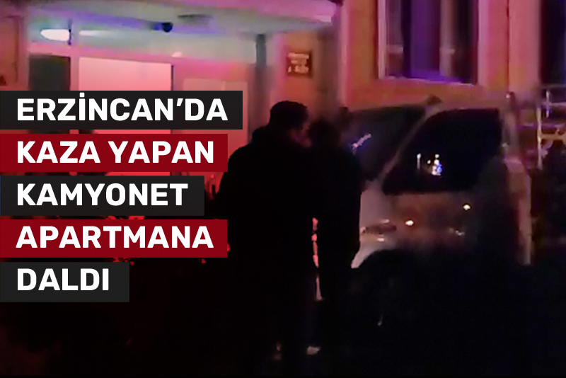 Kaza yapan kamyonet apartmana daldı